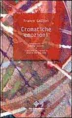 Cromatiche emozioni. Ediz. italiana e inglese di Franco Gollini, Simona Gollini edito da Colombini