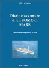 Diario e avventure di un uomo di mare di Aldo Mascolo edito da Youcanprint