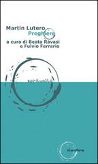 Preghiere di Martin Lutero edito da Claudiana