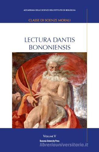 Lectura Dantis Bononiensis vol.5 edito da Bononia University Press