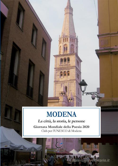 Modena. La città, la storia, le persone edito da Consulta Librieprogetti