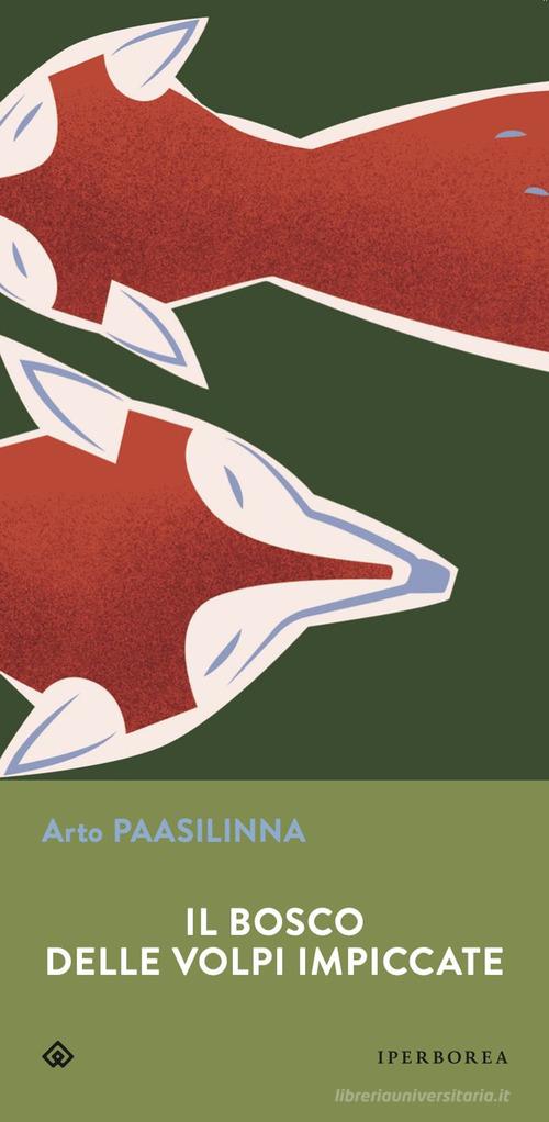 Il bosco delle volpi impiccate di Arto Paasilinna edito da Iperborea
