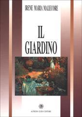 Il giardino di Irene M. Malecore edito da AGE-Alfredo Guida Editore