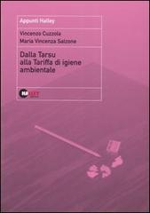 Dalla Tarsu alla tariffa di igiene ambientale di Vincenzo Cuzzola, Salzone M. Vincenza edito da Halley Editrice