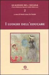 I luoghi dell'educare edito da Ed Insieme