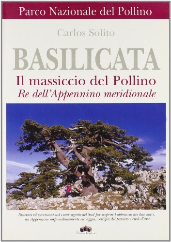 Basilicata. Parco nazionale del Pollino di Carlos Solito edito da Edizioni Pugliesi
