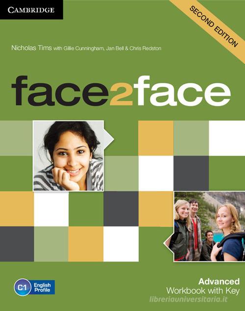 Face2face. Advanced. Workbook with key. Per le Scuole superiori. Con espansione online di Chris Redston, Gillie Cunningham edito da Cambridge