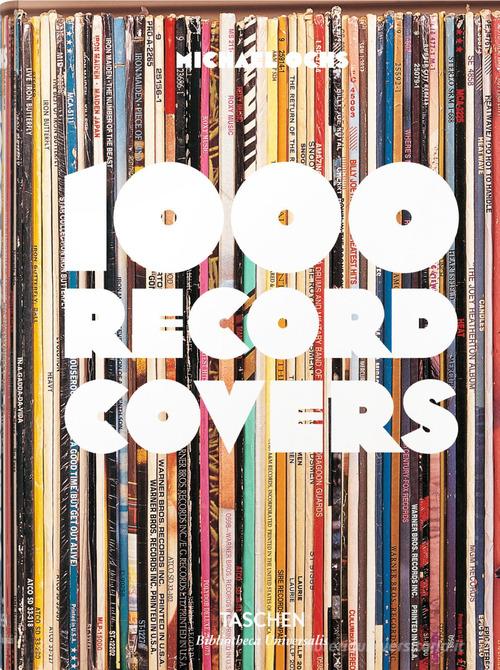 1000 record covers. Ediz. inglese, francese e tedesca di Michael Ochs edito da Taschen