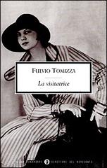 La visitatrice di Fulvio Tomizza edito da Mondadori