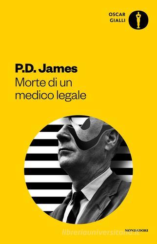 Morte di un medico legale di P. D. James edito da Mondadori