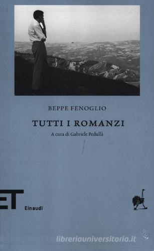 Tutti i romanzi di Beppe Fenoglio edito da Einaudi