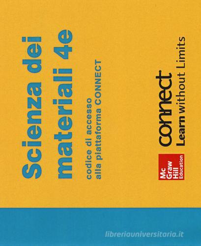 Codice accesso di Scienza e tecnologia dei materiali di William F. Smith edito da McGraw-Hill Education