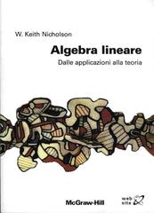 Algebra lineare di Keith Nicholson edito da McGraw-Hill Education