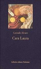 Cara Laura di Corrado Alvaro edito da Sellerio Editore Palermo