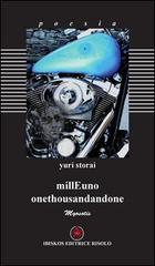 MillEuno-OnethousandAndone. Ediz. bilingue di Yuri Storai edito da Ibiskos Editrice Risolo