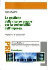 La gestione delle risorse umane per la sostenibilità dell'impresa di Marco Guerci edito da Franco Angeli