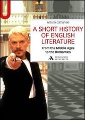 Short history of English literature (A) vol.1 di Arturo Cattaneo edito da Mondadori Università