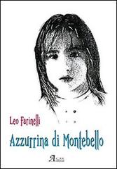Azzurrina di Montebello di Leo Farinelli edito da A.CAR.