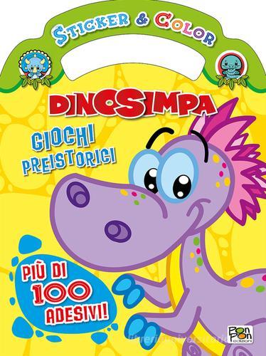 Giochi preistorici. Dinosimpa. Con adesivi di Elisa Carati edito da Pon Pon Edizioni