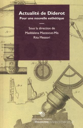 Actualité de Diderot. Pour une nouvelle esthétique edito da Éditions Mimésis