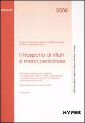 Il trasporto di rifiuti e merci pericolose edito da Hyper