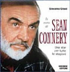 Sean Connery di Giovanna Grassi edito da Gremese Editore