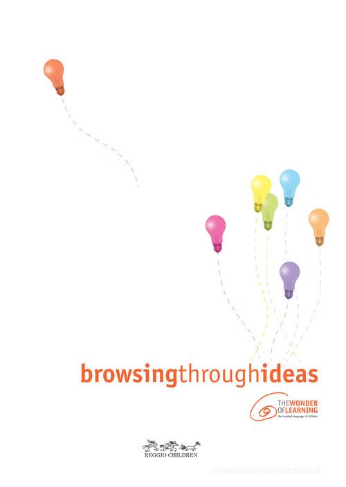 Browsing through ideas edito da Reggio Children