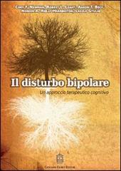 Il disturbo bipolare. Un approccio terapeutico cognitivo edito da Giovanni Fioriti Editore