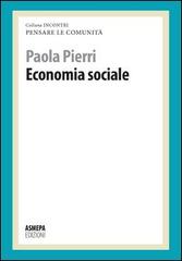Economia sociale. Pensare le comunità di Paola Pierri edito da ASMEPA Edizioni