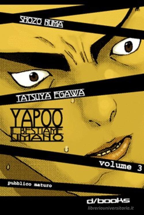 Yapoo vol.3 di Tatsuya Eigawa edito da GP Manga