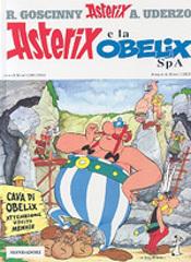 Asterix e la Obelix SpA di René Goscinny, Albert Uderzo edito da Mondadori