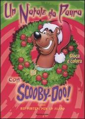 Un Natale da paura con Scooby-Doo! Ovvero: sei misteri per un alano edito da Mondadori