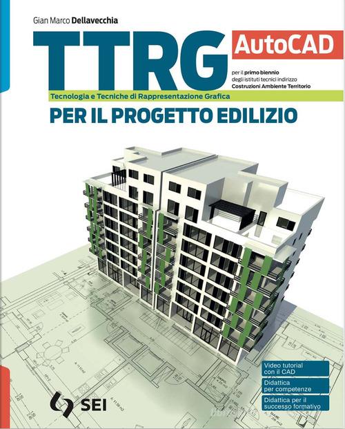 9788805080595 TTRG. Per il progetto edilizio. Autocad. Per gli I...nsione online