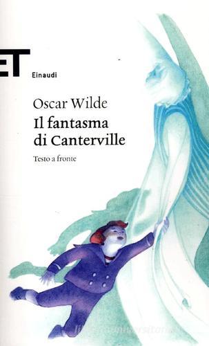 Il fantasma di Canterville. Testo inglese a fronte di Oscar Wilde edito da Einaudi