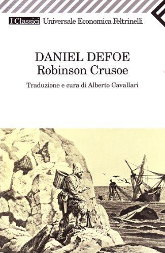 Robinson Crusoe di Daniel Defoe edito da Feltrinelli