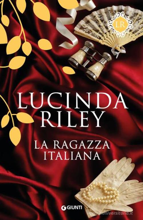 La ragazza italiana di Lucinda Riley edito da Giunti Editore