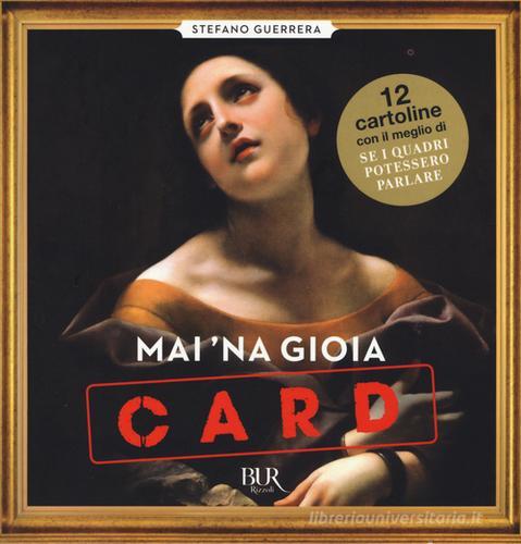 Mai 'na gioia. Card di Stefano Guerrera edito da Rizzoli