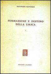 Formazione e destino della lirica di Salvatore Battaglia edito da Liguori