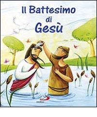 Il battesimo di Gesù di Katherine Sully, Simona Sanfilippo edito da San Paolo Edizioni