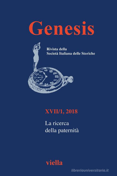 Genesis. Rivista della Società italiana delle storiche (2018) vol.1 edito da Viella