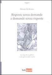 Risposte senza domande e domande senza risposte di Donato De Renzis edito da Lampi di Stampa