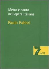 Metro e canto nell'opera italiana di Paolo Fabbri edito da EDT