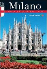 Milano. Storia, monumenti, arte di Daniela Santori edito da Rotalsele
