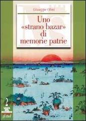 Uno strano bazar di memorie patrie: il Museo Civico di Trento dalla fondazione alla prima guerra mondiale di Giuseppe Olmi edito da Fondaz. Museo Storico Trentino