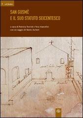 San Gusmé e il suo statuto seicentesco edito da Aska Edizioni