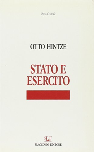 Stato e esercito di Otto Hintze edito da Flaccovio