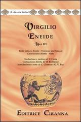 Eneide. Libro 3º di Publio Virgilio Marone edito da Ciranna Editrice