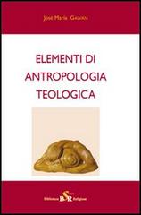 Elementi di antropologia teologica di José M. Galván edito da Edusc