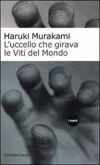 L' uccello che girava le Viti del Mondo di Haruki Murakami edito da Dalai Editore