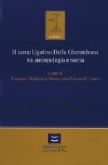Il conte Ugolino di Donoratico tra antropologia e storia di Francesco Mallegni, M. Luisa Ceccarelli Lemut edito da Plus